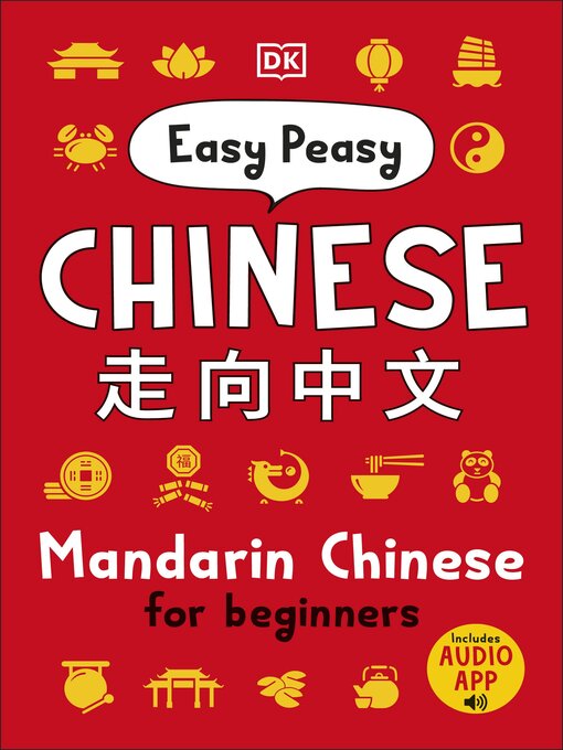 Title details for Easy Peasy Chinese by DK - Available